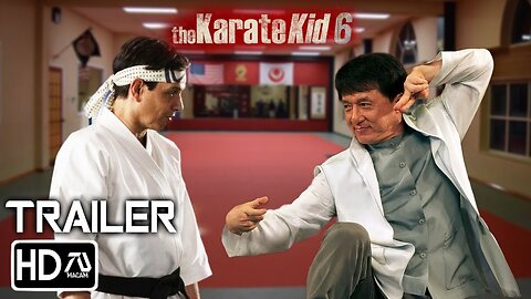 Karate Kid 6 Trailer(2024) Jackie Chan, Ralph Machio Mr. Han & Daniel LaRusso UPDATE & Release Date