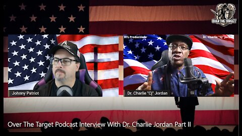 Over The Target Podcast With Special Guest Dr. Charlie Jordan