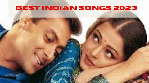 Best Indian Songs 2023 /Indian Songs/Indian Songs 2023