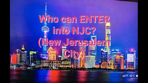 Who can Enter THE NEW JERUSALEM?