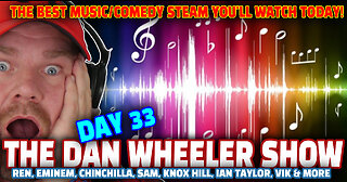 THE BEST MUSIC/COMEDY STREAM YOU'LL WATCH TODAY! | The Dan Wheeler Show
