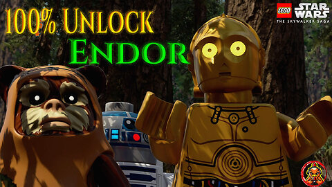 How to 100% Unlock Endor, Ewok Village & Space. Lego: Starwars The Skywalker Sage.