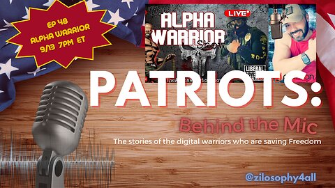 Patriots Behind The Mic #48 - Alpha Warrior/ GOTCHA Project