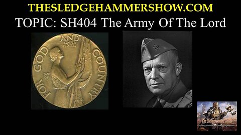 the SLEDGEHAMMER show SH404 The Army Of The Lord