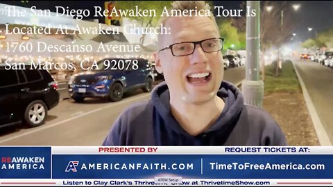 URGENT San Diego ReAwaken America Tour Updates!!! Location: 1760 Descanso Avenue, San Marcos CA
