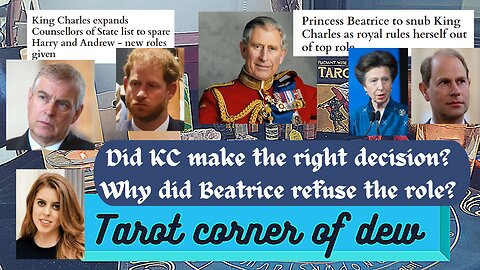 Did King Charles make the right decision on counselors of state? Whu did princess Beatrice refuse?