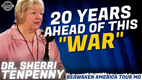 Dr. Sherri Tenpenny | Flyover Conservatives | 20 Years Ahead of This "WAR"