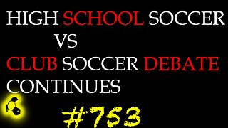 High School Soccer vs Club Soccer E753