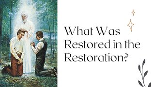 What Was Restored in the Restoration?