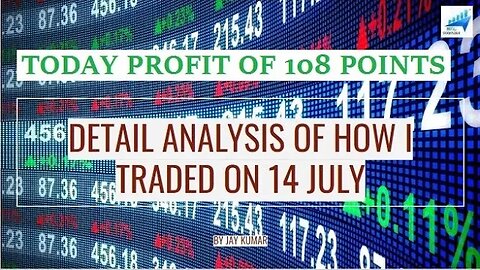 ANALYSIS OF HOW I TRADED ON 14 JUL || TODAY PROFIT OF 108 POINTS || WITH JAY KR. #banknifty #nifty