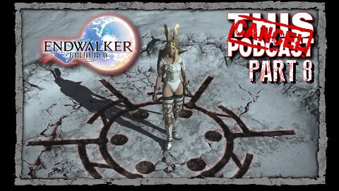 CTP Gaming: Final Fantasy XIV Endwalker - Main Story Quests Part 8