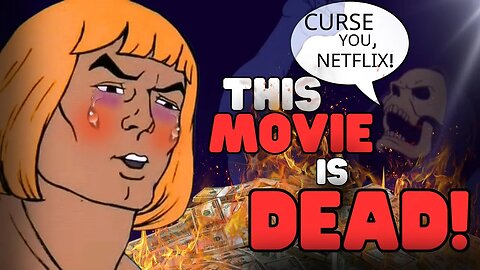 Netflix CANCELS Live-Action HE-MAN Film After DUMPING 30 MILLION Into DECADE-LONG Production!