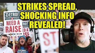 STRIKES SPREAD, SHOCKING MONETARY INFO REVEALED, ECONOMIC COLLAPSE UPDATE