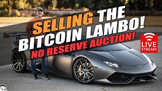 SELLING #TheBitcoinLambo - NO RESERVE AUCTION LIVESTREAM!!! | BringATrailer FIRST EVER LIVE AUCTION!