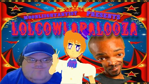 LOLCOWLAPALOOZA 4 feat. David "Acerthorn" STABBINS and Cucktum TV