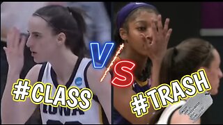 Caitlin Clark & Angel Reese / Class VS. Talking Trash, PERIOD!...