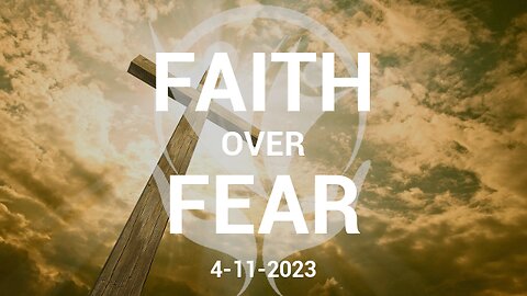 Faith Over Fear - 04.11.2023 - An Easter Miracle: Patient’s Story of Survival