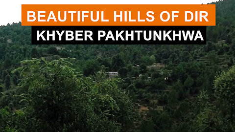 Trip to Dir city Hills of Khyber Pakhtunkhwa