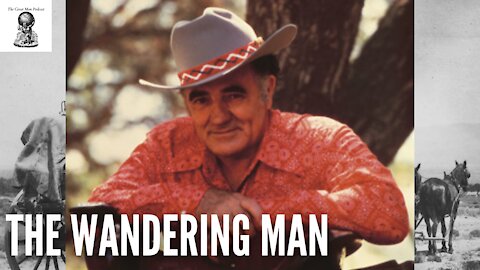 Louis L'Amour | The Wandering Man | The Great Man Podcast Episode #4