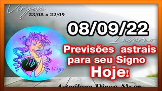 ♍ 𝐇𝐎𝐑Ó𝐒𝐂𝐎𝐏𝐎 𝐃𝐎 𝐃𝐈𝐀! [QUINTA] 08/𝟎9/𝟐𝟎𝟐𝟐 | 𝐓𝐎𝐃𝐎𝐒 𝐎𝐒 #𝐒𝐈𝐆𝐍𝐎𝐒 𝑷𝑹𝑬𝑽𝑰𝑺Õ𝑬𝑺 𝑨𝑺𝑻𝑹𝑨𝑰𝑺 | 𝑫𝒊𝒓𝒄𝒆 𝑨𝒍𝒗