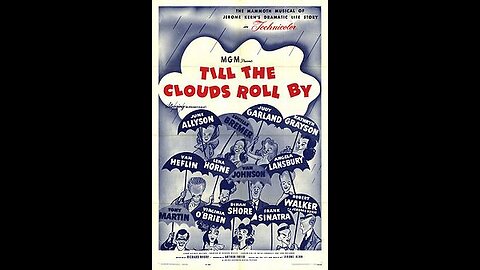 Till the Clouds Roll By 1946 Romance, Musical, Color Movie