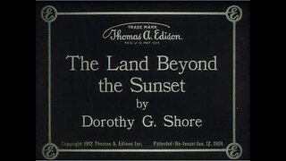 The Land Beyond The Sunset (1912 Film) -- Directed By Harold M. Shaw -- Full Movie