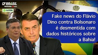 Fake news do Flávio Dino contra Bolsonaro é desmentida com dados históricos sobre a Bahia!