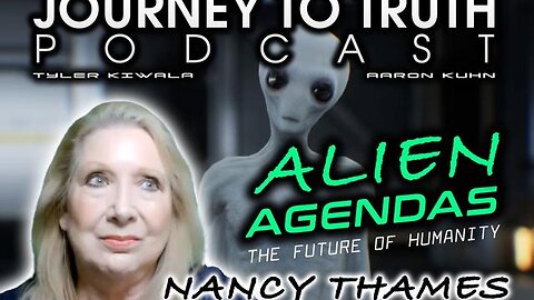 Nancy Thames: Alien Agendas - Misconceptions & The Future of Humanity - EP 291