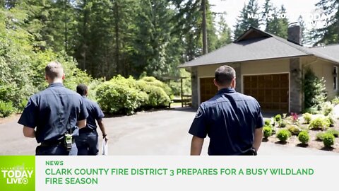 Clark County Fire District 3 prepares for a busy wildland fire season