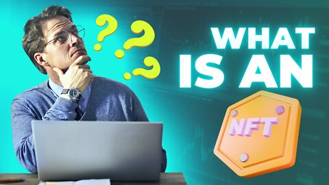 What exactly is an NFT?