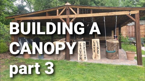 BUILDING A CANOPY PART 3/3 | DIY GARDEN WEDDING