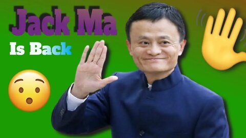 2021-01-23: Jack Ma Is Back, But Daddy Ma Might Be Gone Forever.