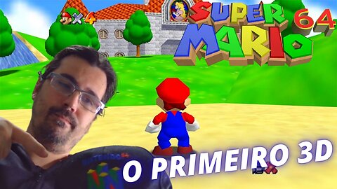 SUPER MARIO 64 (NINTENDO 64) INÍCIO DE GAMEPLAY / As primeiras estrelas do Mario