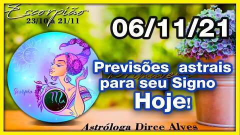 [Horóscopo do Dia] 06/11/2021previsões astrais para todos os signos Dirce Alves [Sábado]#Novo