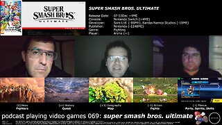 +11 002/004 008/013 003/007 podcast playing video games 069: super smash bros. ultimate