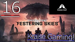 #16 - First Base Defence! - Phoenix Point (Festering Skies) - Legendary Run by Kraise Gaming!