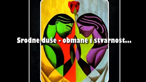 PROMIŠLJANJA O BRAČNOJ LJUBAVI - 4. Srodne duše - obmane i stvarnost