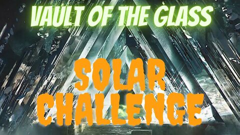 Vault Of The Glass SOLAR 3.0 CHALLENGE! 18PLUS! #destiny2 #raid