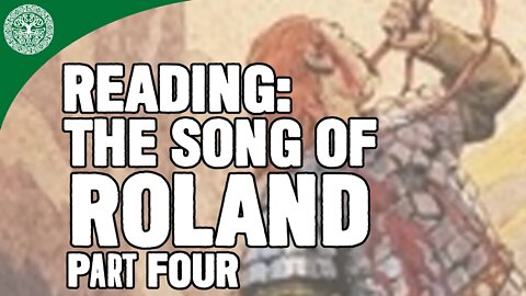 Reading: The Song of Roland, Part Four