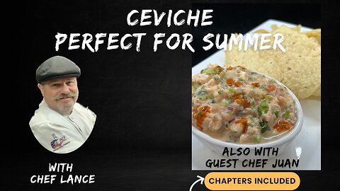 SUMMER DELIGHT: Ceviche with Chef Juan