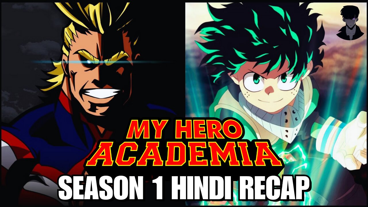 My Hero Academia Season 4 Ger Sub My Hero Academia Season 1 Recap in Hindi: From Quirkless to Hero