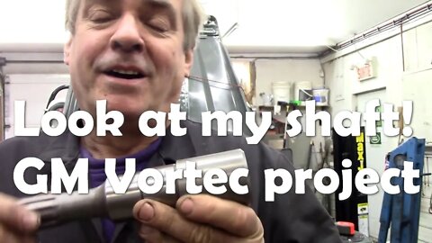 Do you want to see my shaft GM Vortec project re started