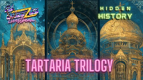 Tartaria Trilogy Livestream - 3 Tartaria Films plus Tartaria Music Videos and more!