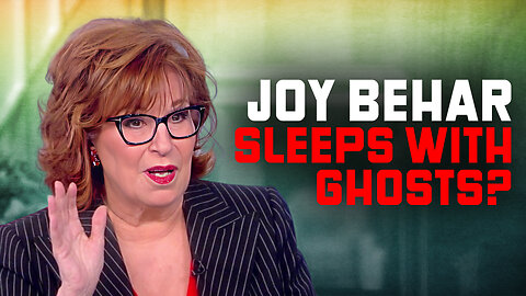 'The View' Host Joy Behar Sleeps with Ghosts?
