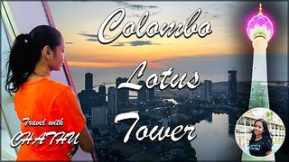 Tour of Colombo Lotus Tower - කොළඹ නෙළුම් කුළුණේ සංචාරය | Travel Vlog 02