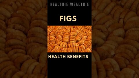 Fig Benefits: Why Eating Figs is Good For You || Healthie Wealthie