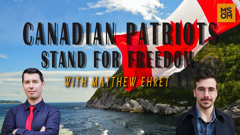 Canadian Patriots Stand For Freedom