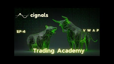 Cignals Trading Academy - Lesson 4 - VWAP