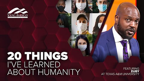 MUST WATCH: 20 things I’ve learned about humanity - Zuby at Texas A&M University (Apr. 2022)
