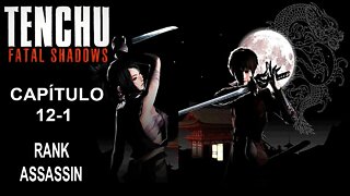 [PS2] - Tenchu: Fatal Shadows - [Capítulo 12-1] - Rank Assassin - Detonado 100% - 60 Fps - 1440p